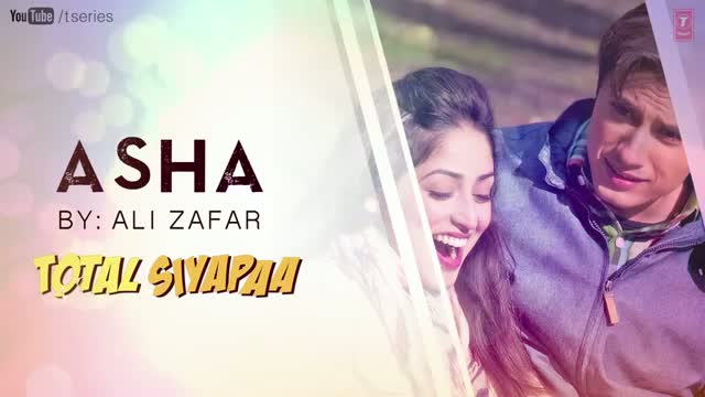 Watch Asha Total Siyapaa Full Song (Audio) | Ali Zafar, Yaami Gautam, Anupam Kher, Kirron Kher Video