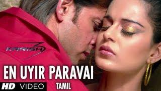 Watch En Uyir Paravai Video Song HD - Krrish 3 Tamil - Hrithik Roshan, Kangana Ranaut Video