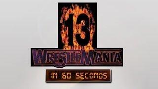 Watch WrestleMania in 60 Seconds: WrestleMania 13 Video