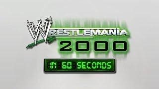 Watch WrestleMania in 60 Seconds: WrestleMania 2000 Video