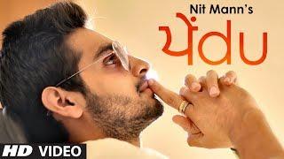 Watch Latest Punjabi Songs 2014 "Pendu" By Nit Mann | Panjaab Album Video