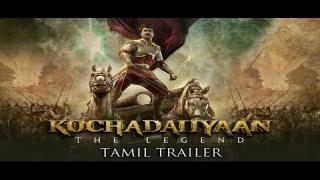 Watch Kochadaiiyaan - The Legend - Theatrical Trailer (Tamil) ft. Rajinikanth & Deepika Padukone Video Free