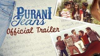 Watch Purani Jeans - Official Trailer Video