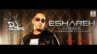 Watch OFFICIAL PUNJABI VIDEO SONG "ESHAREH" | DJ GURPS FT. JASWINDER DAGHAMIA Video
