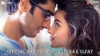 Watch Making Of The Song 'Locha E Ulfat' - 2 States (2014) - Alia Bhatt & Arjun Kapoor Video