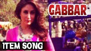 Watch Kareena Kapoor's HOT ITEM SONG in Gabbar Video