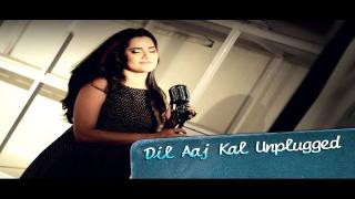 Watch Dil Aaj Kal Unplugged Song ft. Sona Mohapatra - Purani Jeans Video