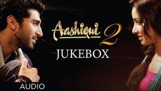 Watch Aashiqui 2 Jukebox Full Songs - Aditya Roy Kapur & Shraddha Kapoor (Bollywood Songs) Video