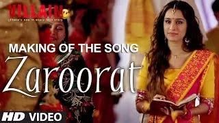 Watch Making of the Song: Zaroorat - Ek Villain - Mithoon - Mustafa Zahid Video