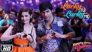 Watch Lucky Tu Lucky Me - Humpty Sharma Ki Dulhania (2014) - Varun Dhawan & Alia Bhatt Video