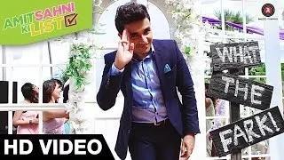 Watch WHAT THE FARK - Amit Sahni Ki List - Vir Das, Vega Tamotia, Kavi Shastri & Anindita Nayar - HD Video