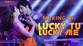 Watch Making of Lucky Tu Lucky Me - Humpty Sharma Ki Dulhania (2014) - Varun Dhawan, Alia Bhatt Video