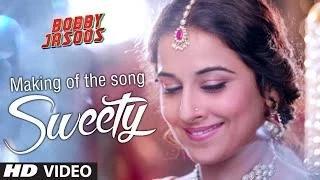 Watch Making of Sweety Video Song - Bobby Jasoos (2014) - Vidya Balan - Ali Fazal Video
