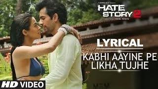 Watch Kabhi Aayine Pe with LYRICS - Full Audio Song - Hate Story 2 - Jay Bhanushali - Surveen Chawla Video