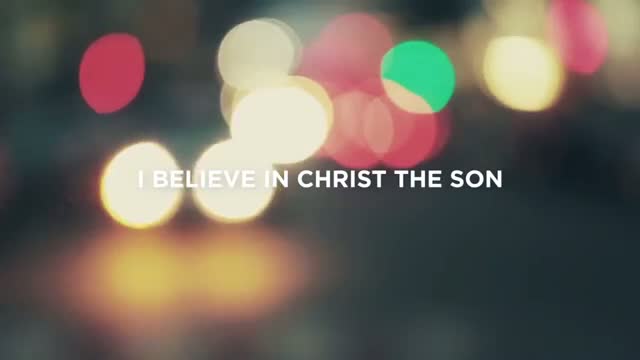 Watch This I Believe (The Creed) Lyric Video Video
