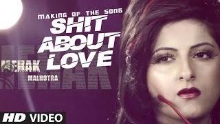 Watch Making Of "Shit About Love" Song - Mehak Malhotra Video