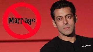 Watch Salman Khan : I Will Never Marry Video
