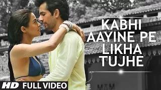 Watch Kabhi Aayine Pe [Full Video Song] Hate Story 2 (2014) - Jay Bhanushali & Surveen Chawla Video