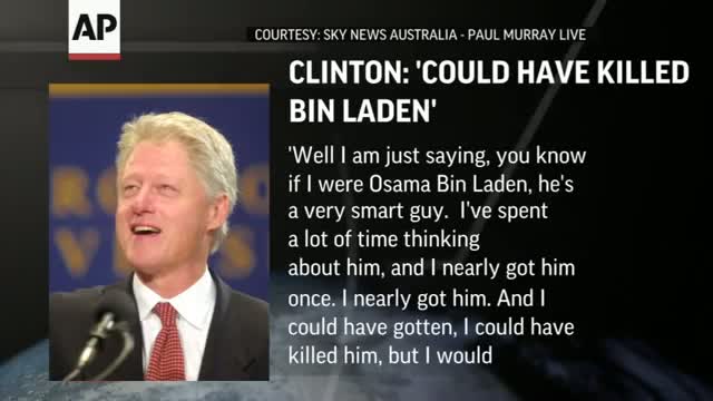 Watch Clinton Before 9-11: Could Have Killed Bin Laden - VIDEO Video