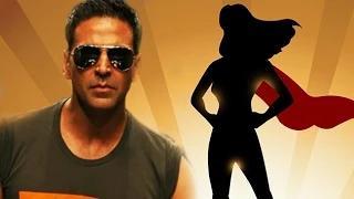 Watch Who Is Akshay Kumar's Superwoman? Video