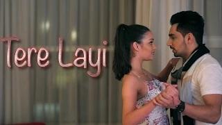 Watch Tere Layi Full Song | Babbal Rai | Girlfriend | Latest Punjabi Songs Video