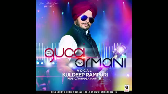 Watch Kuldeep Rampuri | Gucci Armani | Brand New Punjabi Song 2014 Video