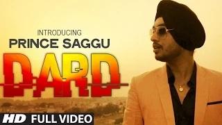 Watch DARD | Prince Saggu | Latest Punjabi Songs 2014 Video