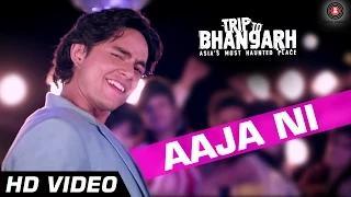 Watch Aaja Ni Song - Trip To Bhangarh (2014) - Tochi Raina - Manish Chaudhary & Suzanna Mukharjee Video
