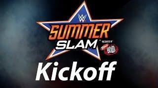 Watch WWE SummerSlam Kickoff Video