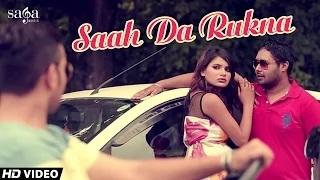 Watch Saah Da Rukna Bakki Hai | Official HD Video | New Punjabi Songs 2014 Video