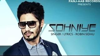 Watch SOHNIYE - ROBIN SIDHU | LATEST PUNJABI ROMANTIC SONG 2014 Video