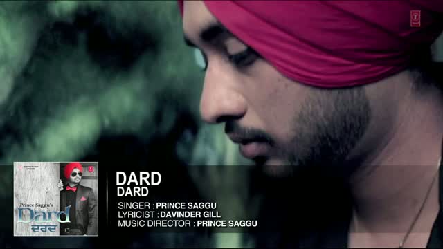 Watch DARD - Full Song | Prince Saggu | DARD | Latest Punjabi Songs 2014 Video