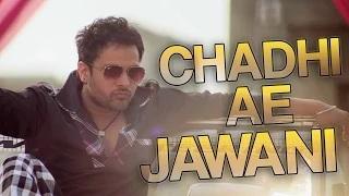 Watch Chadhi Ae Jawani | Goreyan Nu Daffa Karo | Amrinder Gill | Releasing on 12th September 2014 Video
