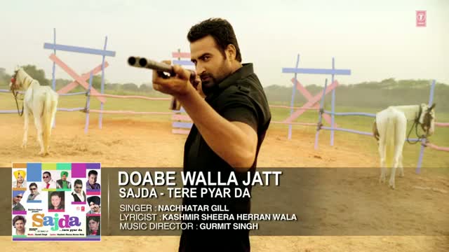 Watch Doabe Walla Jatt Full Song (Audio) | Nachhatar Gill | Sajda - Tere Pyar Da | Hit Punjabi Song Video