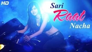 Watch Sari Raat Nachna | Gurdas Goraya Ft. Honey Baba HB | Raftaar Records | New Punjabi Songs 2014 Video