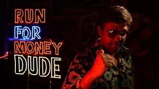 Watch Run For Money Dude Official Full Song - Burma Video