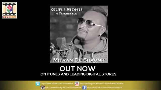 Watch MITRAN DE SHAONK - FULL AUDIO SONG - GURJ SIDHU FT. TIGERSTYLE Video