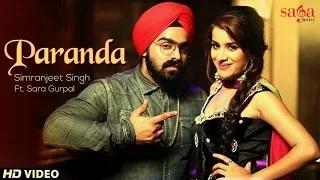 Watch Paranda Song - Simranjeet Singh Ft. Sara Gurpal | New Punjabi Songs 2014 Video