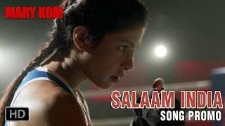 Watch Salaam India - Song Promo 1 - Mary Kom | Priyanka Chopra | 5th Sept Video