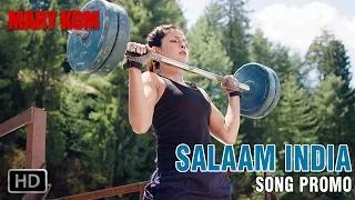 Watch Salaam India - Song Promo 2 - Mary Kom | Priyanka Chopra | 5th Sept Video