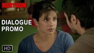 Watch "Fighter kabhi harr nahi manta" - Dialogue Promo - Mary Kom (2014) Video