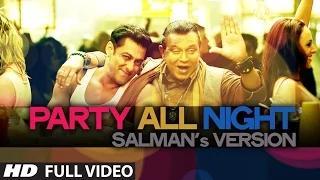 Watch Party All Night Salman's Version from KICK - Salman Khan & Mithoon Chakraborty Video