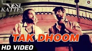Watch Tak Dhoom Song - Desi Kattey (2014) - Kailash Kher - Akhil Kapur & Jay Bhanushali Video