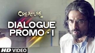 Watch Creature 3D Dialogue Promo - 1 - Bipasha Basu & Imran Abbas Video