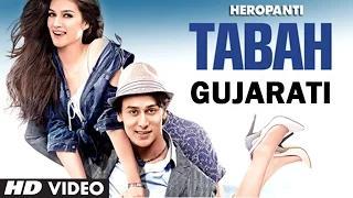 Watch Tabah Video Song Gujarati Version (Aman Trikha) - Heropanti | Tiger Shroff, Kriti Sanon Video