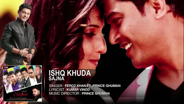 Watch Ishq Khuda Song - By Feroz Khan | Ft. Prince Ghuman Full Song (Audio) | Sajna | Hit Punjabi Song Video