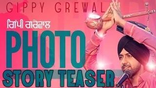 Watch Photo Story Teaser | Gippy Grewal Video