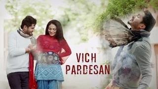 Watch Vich Pardesan Song | Replay - Return Of Melody | Jassi Gill & Neeru Bajwa | Latest Punjabi Songs Video