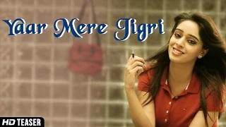 Watch Yaar Mere Jigri Song - By Rubal Jawa | New Official Punjabi Songs Teaser 2014 Video
