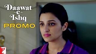 Watch Rejected... Rejected... Rejected - Daawat-e-Ishq Video